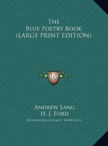 The Blue Poetry Book (LARGE PRINT EDITION) (9781169864146) by Lang, Andrew