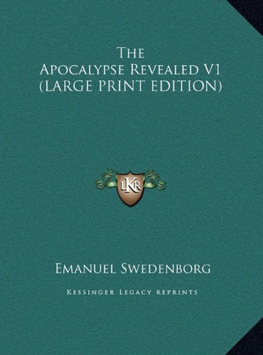 The Apocalypse Revealed V1 (LARGE PRINT EDITION) (9781169867703) by Swedenborg, Emanuel
