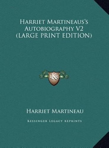 Harriet Martineaus's Autobiography V2 (9781169873575) by Martineau, Harriet