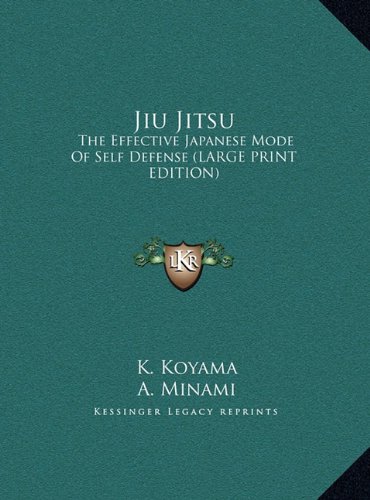 9781169873964: Jiu Jitsu: The Effective Japanese Mode of Self Defense (Large Print Edition)