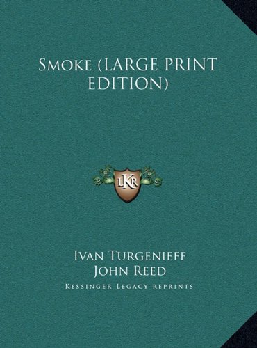 Smoke (LARGE PRINT EDITION) (9781169875524) by Turgenieff, Ivan