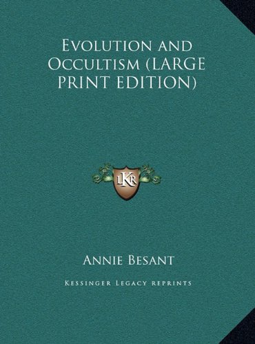 Evolution and Occultism (LARGE PRINT EDITION) (9781169881198) by Besant, Annie