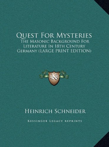 9781169882775: Quest For Mysteries: The Masonic Background For Literature In 18th Century Germany (LARGE PRINT EDITION)