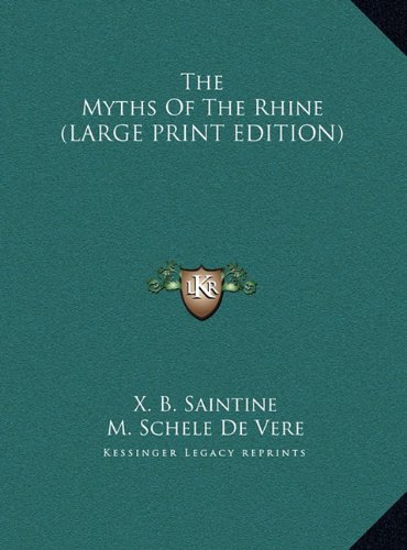 The Myths of the Rhine (9781169887305) by Saintine, Xavier B.