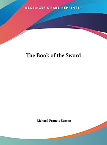 The Book of the Sword (9781169889798) by Burton, Richard Francis