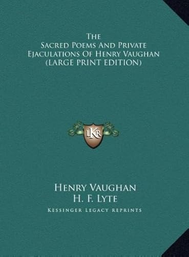 The Sacred Poems and Private Ejaculations of Henry Vaughan (9781169899148) by Vaughan, Henry