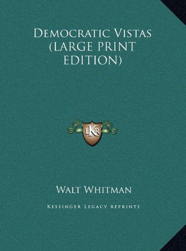 Democratic Vistas (LARGE PRINT EDITION) (9781169913363) by Whitman, Walt