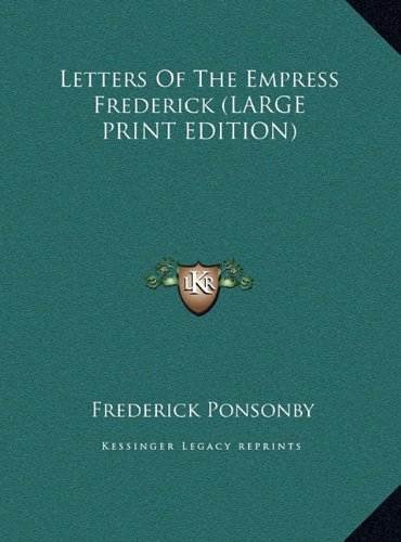 9781169936966: Letters of the Empress Frederick