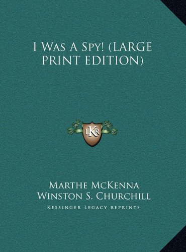 9781169938489: I Was a Spy!