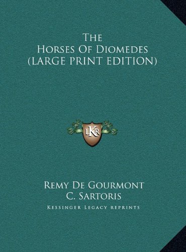 9781169952348: The Horses Of Diomedes (LARGE PRINT EDITION)