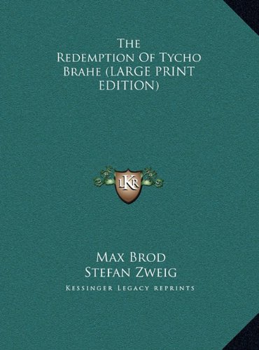 The Redemption Of Tycho Brahe (LARGE PRINT EDITION) (9781169952829) by Brod, Max