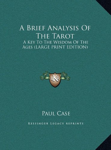 9781169953680: A Brief Analysis Of The Tarot: A Key To The Wisdom Of The Ages (LARGE PRINT EDITION)