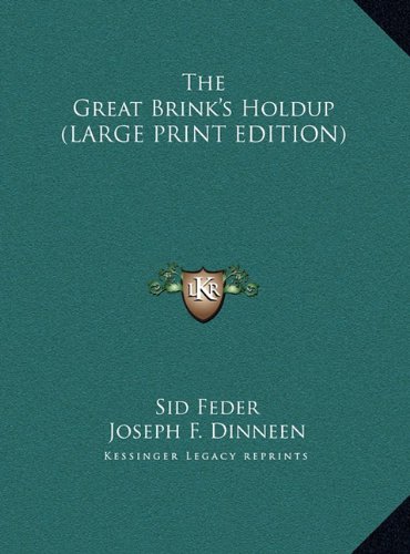 9781169964242: The Great Brink's Holdup (LARGE PRINT EDITION)