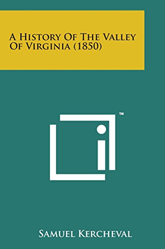9781169967748: A History of the Valley of Virginia (1850)