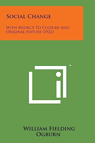 9781169969933: Social Change: With Respect to Culture and Original Nature (1922)