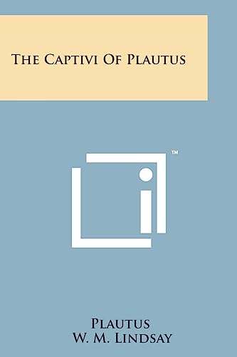 Stock image for The Captivi of Plautus for sale by Lucky's Textbooks