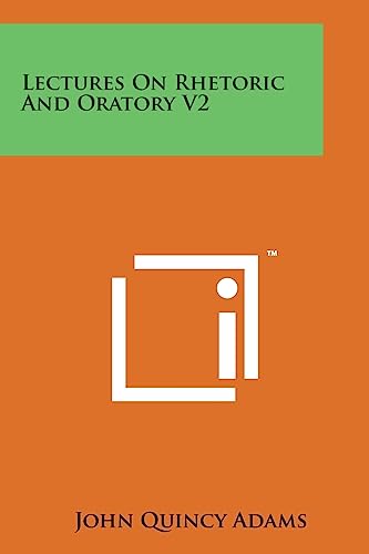 Stock image for Lectures on Rhetoric and Oratory V2 for sale by Lucky's Textbooks