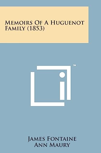 9781169977211: Memoirs of a Huguenot Family (1853)