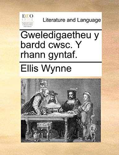 Gweledigaetheu y bardd cwsc. Y rhann gyntaf. - Wynne, Ellis