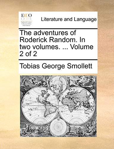 The adventures of Roderick Random. In two volumes. ... Volume 2 of 2 - Smollett, Tobias George