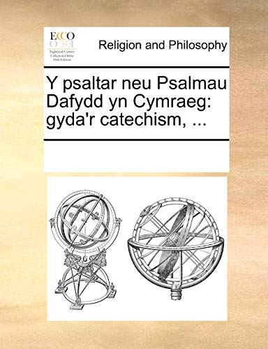 9781170285305: Y psaltar neu Psalmau Dafydd yn Cymraeg: gyda'r catechism, ...