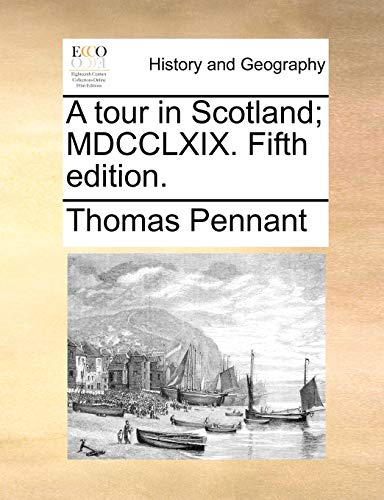 9781170348239: A Tour in Scotland; MDCCLXIX. Fifth Edition.