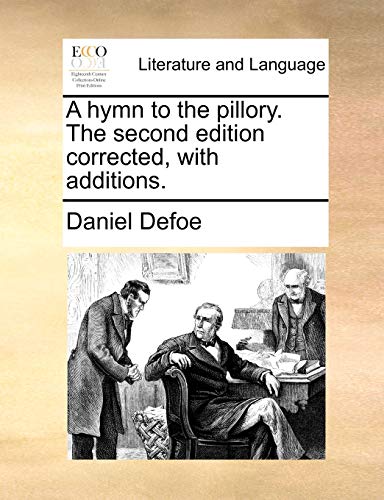 9781170350393: A Hymn to the Pillory. the Second Edition Corrected, with Additions.