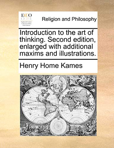 Imagen de archivo de Introduction to the Art of Thinking. Second Edition, Enlarged with Additional Maxims and Illustrations. a la venta por Lucky's Textbooks