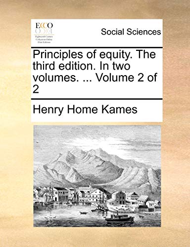 Beispielbild fr Principles of Equity. the Third Edition. in Two Volumes. . Volume 2 of 2 zum Verkauf von a2zbooks