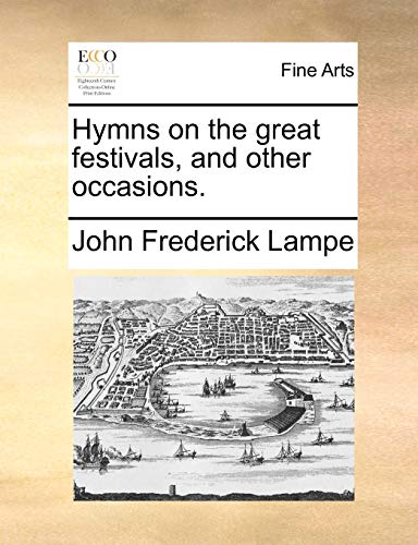 Imagen de archivo de Hymns on the great festivals, and other occasions a la venta por PBShop.store US