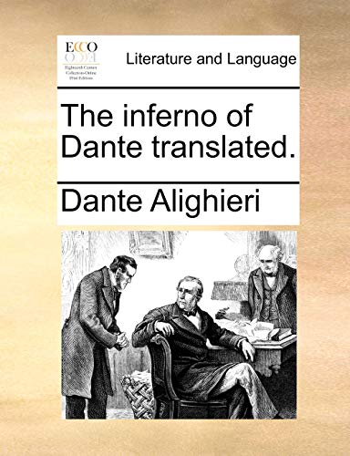 The Inferno of Dante Translated. (9781170432655) by Alighieri, MR Dante