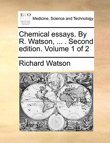 Chemical essays. By R. Watson, ... . Second edition. Volume 1 of 2 (9781170486597) by Watson, Richard