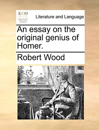 9781170494899: An essay on the original genius of Homer.