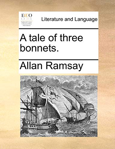 Stock image for A tale of three bonnets. for sale by Reuseabook