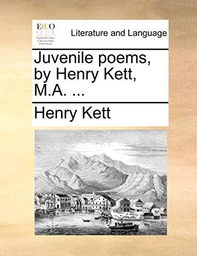 Stock image for Juvenile Poems, by Henry Kett, M.A. . for sale by Lucky's Textbooks