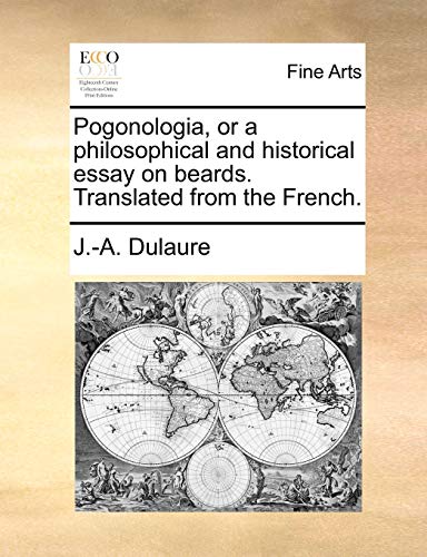 9781170633441: Pogonologia, or a Philosophical and Historical Essay on Beards. Translated from the French.