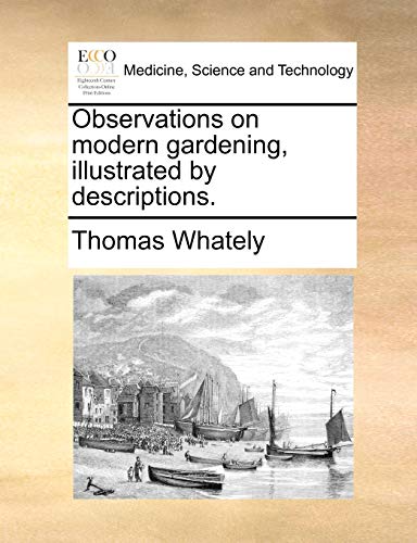 Imagen de archivo de Observations on modern gardening, illustrated by descriptions a la venta por PBShop.store US