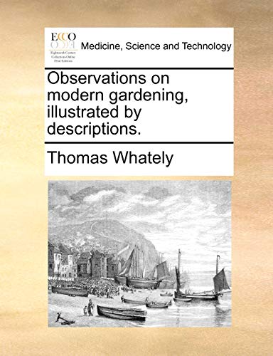 Stock image for Observations on modern gardening, illustrated by descriptions for sale by PBShop.store US