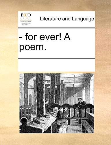 For Ever! a Poem. (Paperback) - Multiple Contributors