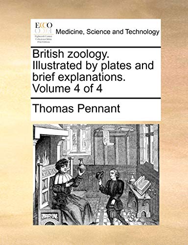 British zoology. Illustrated by plates and brief explanations. Volume 4 of 4 (9781170830567) by Pennant, Thomas