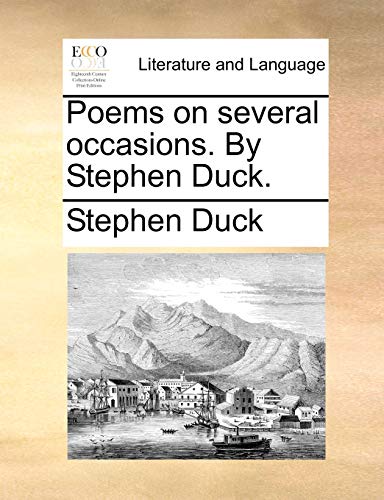 Imagen de archivo de Poems on several occasions By Stephen Duck a la venta por PBShop.store US