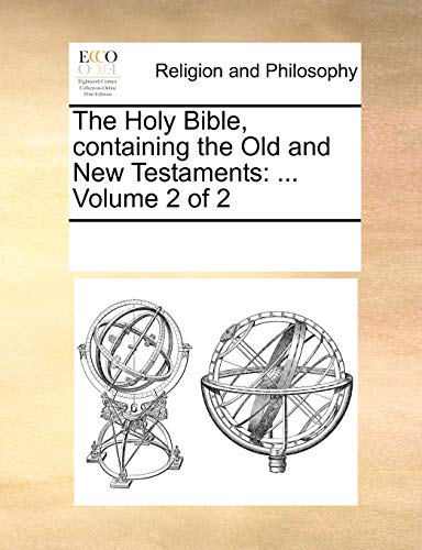 The Holy Bible, Containing the Old and New Testaments: Volume 2 of 2 (Paperback) - Multiple Contributors