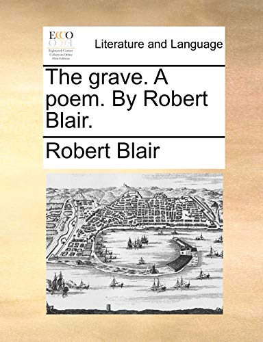 The Grave. a Poem. by Robert Blair. (Paperback) - Robert Blair