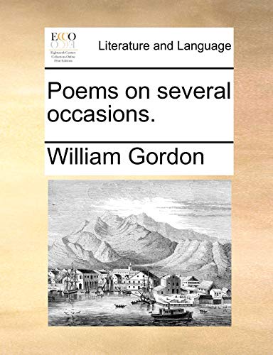 Poems on several occasions. - Gordon, William