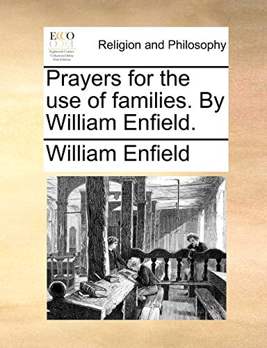 Stock image for Prayers for the Use of Families. by William Enfield. for sale by Lucky's Textbooks