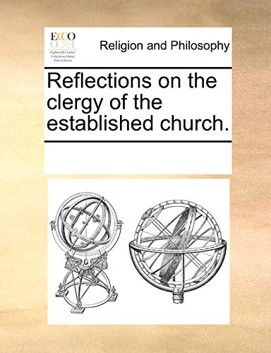 Reflections on the clergy of the established church. [Soft Cover ] - Multiple Contributors, See Notes