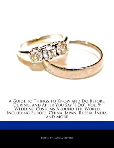 Stock image for Guide to Things to Know and Do Before, During, and After You Say I Do, Vol. 9 for sale by PBShop.store US