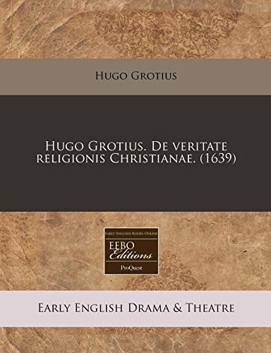 9781171316954: Hugo Grotius. de Veritate Religionis Christianae. (1639)