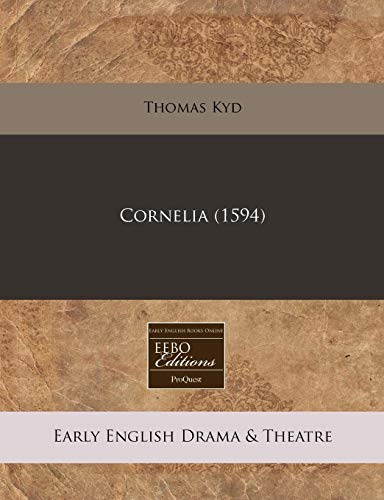 Cornelia (1594) (9781171323464) by Kyd, Thomas