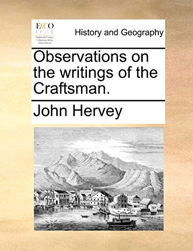 Observations on the Writings of the Craftsman. (Paperback) - John Hervey